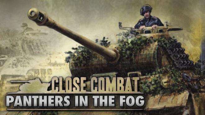 Close Combat Panthers in the Fog Free Download